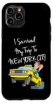 Coque pour iPhone 11 Pro I Survived My Trip To New York City Funny Sarcastic NYC Taxi