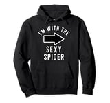 Couples Halloween Costume Shirts I'm With The Sexy Spider Pullover Hoodie