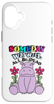 Coque pour iPhone 16 Plus Someday We Will All Be Dead Drôle Pessimiste Cynique Kidcore