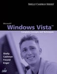 Cengage Learning, Inc Gary B. Shelly Microsoft Windows Vista: Complete Concepts and Techniques