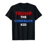 Donald Trump The Comeback Kid, Pride and Support For Trump T-Shirt