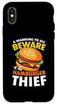 iPhone X/XS Beware of the Hamburger Thief for a Burger Eater Case