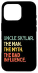 Coque pour iPhone 16 Pro Uncle Skylar Citation humoristique The Man The Myth The Bad Influence