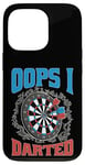 Coque pour iPhone 13 Pro Oops I Darted Erreur du joueur de fléchettes ----