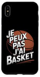 Coque pour iPhone XS Max Je Peux Pas J’ai Basket Homme Humour Basketball Vintage