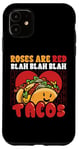 iPhone 11 Funny Valentines Day Roses Are Red Blah Taco Lover Foodie Case