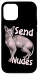 Coque pour iPhone 12/12 Pro Send Nudes Nude Cat Drôle Sphynx sans poils Chat