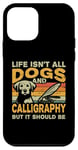 iPhone 12 mini Retro Life Isn't All Dogs And Calligraphy and Hand Lettering Case