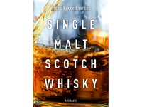 Single Malt Scotch Whisky | Steen Lykke Laursen | Språk: Danska