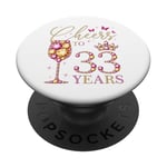 Cheers To 33 Years, 33 Years Old Women, 33e anniversaire Queen PopSockets PopGrip Adhésif