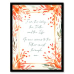 The Way The Truth The Life Orange Bible Quote New Testament Framed Art Print