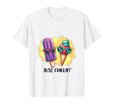 Just Chillin Funny Popcicle Ice Cream Summer Treat T-Shirt