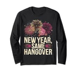 Happy New Year Funny New Year Same Hangover Long Sleeve T-Shirt