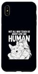 iPhone XS Max Not All Who Teach Us About Love Are Human Funny Corgi Owner Case