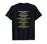 Funny Music Lyrics - Things We Did - Things We Didn't FRONT T-Shirt