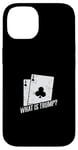 Coque pour iPhone 14 Qu'est-ce que Trump The Art of Euchre