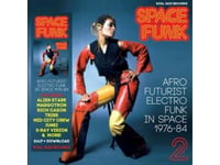 Space Funk 2 : Afro Futurist Electro Funk In Space 1976-1984