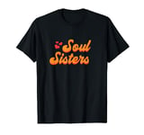 Soul Sister Shirt, Bestfriend Shirt, Sister T-Shirt