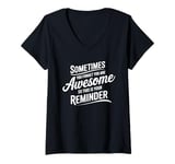 Womens Sometimes You Forget You Are Awesome Inspirational Thank You V-Neck T-Shirt