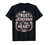 Jehovah's Witness Trust In Jehovah JW ORG JW T-Shirt