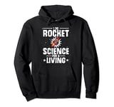 Rocket Science Professional: Exploring the Cosmos Pullover Hoodie