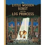 The Little Wooden Robot and the Log Princess (häftad, eng)