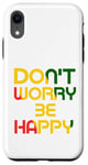 iPhone XR Don't Worry But Be Happy Rasta Reggae Case