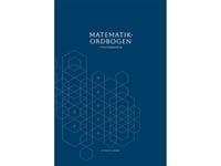 Matematikordbogen + Formelsamling | Trine M. Lønfeldt | Språk: Dansk