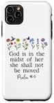 Coque pour iPhone 11 Pro Max God is in the Midst of Her She Will Not Be Moved Psalm 46:5