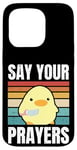 iPhone 15 Pro Say Your Prayers - Funny Duck With Knife Meme Case