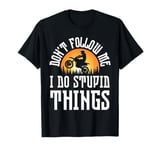 Don't Follow Me I Do Stupid Things Vintage Motorcross T-Shirt