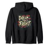 Nice Colors with Dream and Fight Speech for Man and Woman Zip Hoodie