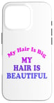 Coque pour iPhone 16 Pro Love Big My Hair Is Beautiful Afro Bouclés Rose