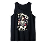 Christmas Wine, Naughty Or Nice Pour Me Twice, Xmas Wine Tank Top