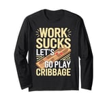 Pegs - Counting Board Card Games Cribbage Long Sleeve T-Shirt