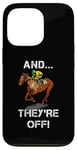 iPhone 13 Pro And They're Off Horse Racing Games Funny Sports Fan Gift Case