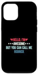 iPhone 12/12 Pro Hello I'm Awesome But You Can Call Me Rodrick Case