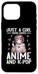 iPhone 16 Pro Max Just a Girl Who Loves Anime and K-Pop Anime Merch Japanese Case