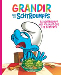 Grandir avec les Schtroumpfs  - Tome 3 - Le Schtroumpf qui n'aimait que les desserts (BD)