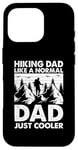 Coque pour iPhone 16 Pro Papa en randonnée comme un père normal, juste plus cool - Daddy Hiking