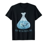 Keep the sea plastic free Save The Planet Environment Ocean T-Shirt