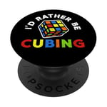 I'd Rather Be Cubing – Speed Cube Puzzle Fan Speedcuber PopSockets PopGrip Adhésif