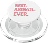 Best Abigail Ever Abigail Name PopSockets PopGrip for MagSafe