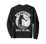 Bowfishing Heals the Soul Bow Fisherman Fish Hunting Sweatshirt