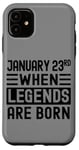 iPhone 11 January 23 Bday January 23rd Birthday Gift Case