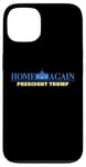 Coque pour iPhone 13 Home Again – President Trump USA Funny Graphic