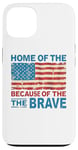 Coque pour iPhone 13 Home of the Free Because of the Brave Patriotic Veteran Day