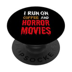 Je cours sur le café et les films d'horreur - Funny Horror Movies Lover PopSockets PopGrip Adhésif