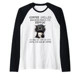 Coffee Spelled Backwards is Eeffoc Sign,Funny Cat Coffee Mug Raglan Baseball Tee