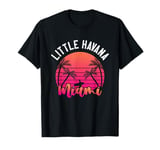 Little Havana Miami Florida T-Shirt